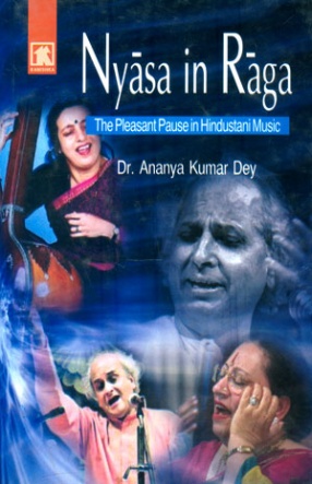 Nyasa in Raga: The Pleasant Pause in Hindustani Music