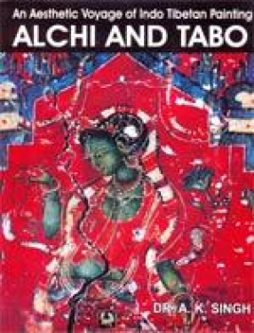 Alchi and Tabo: An Aesthetic Voyage of Indo Tibetan Painting