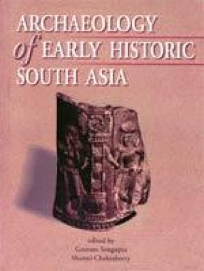 Archaeology of Early Historic South Asia
