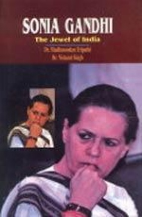 Sonia Gandhi: The Jewel of India