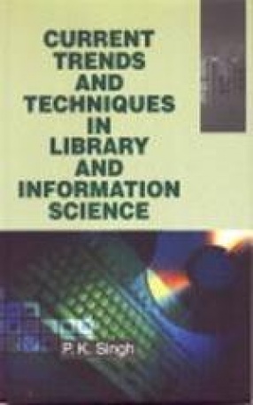 Current Trends and Techniques in Library and Information Science