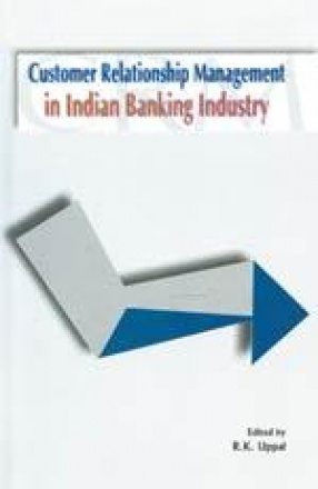 Customer Relationship Management in Indian Banking Industry