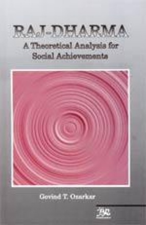 Raj-Dharma: A Theoretical Analysis for Social Achievements