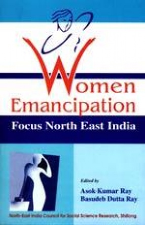 Women Emancipation: Focus North East India