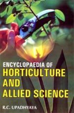 Encyclopaedia of Horticulture and Allied Sciences (In 10 Volumes)