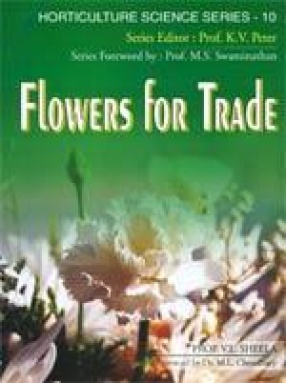 Horticulture Science Series: Flowers for Trade (Volume X)