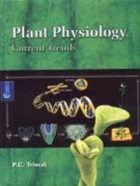 Plant Physiology: Current Trends