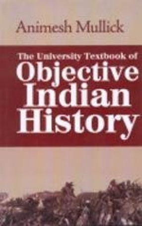 The University Textbook of Objective Indian History (In 2 Volumes)