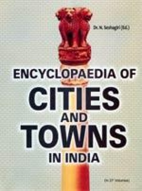 Encyclopaedia of Cities and Towns in India (Volume 1 to 14)