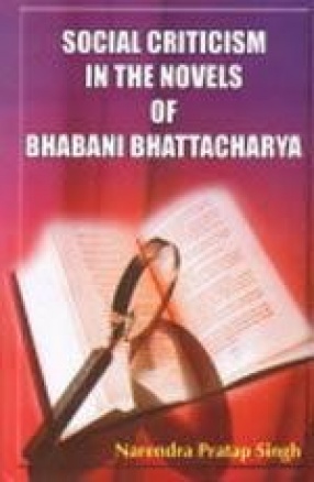 Social Criticism in the Novels of Bhabani Bhattacharya