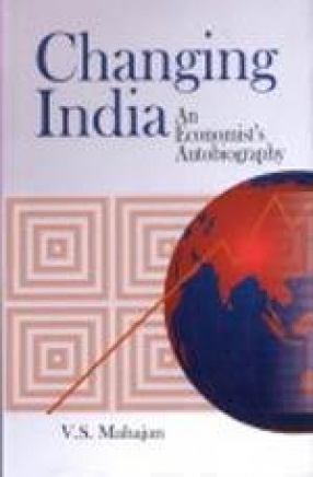 Changing India: An Economist's Autobiography