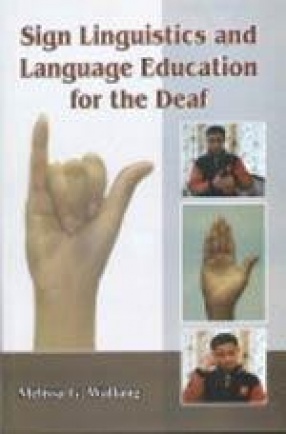 Sign Linguistics and Language Education for the Deaf: An Overview of North-East Region