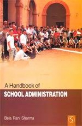 A Handbook of School Administration