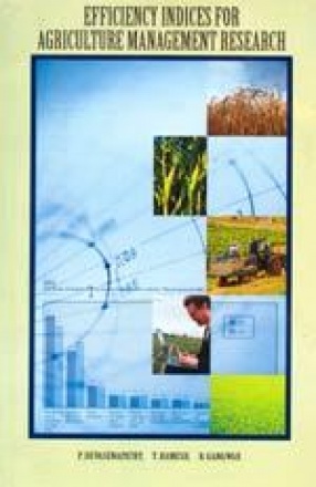 Efficiency Indices for Agriculture Management Research