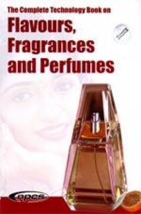 The Complete Technology Book on Flavours, Fragrances and Perfumes