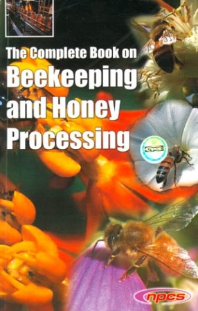 The Complete Book on Beekeeping and Honey Processing