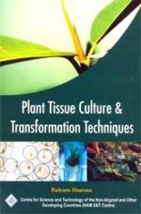 Plant Tissue Culture and Transformation Techniques