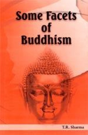 Some Facets of Buddhism