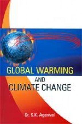 Global Warming and Climate Change (Past, Present & Future)