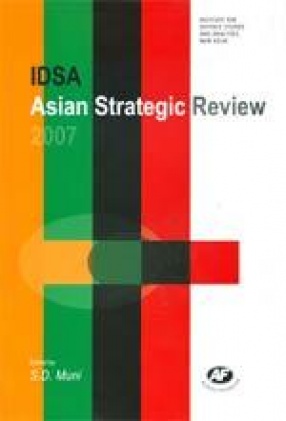 IDSA Asian Strategic Review 2007