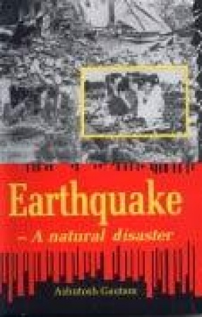 Earthquake: A Natural Disaster