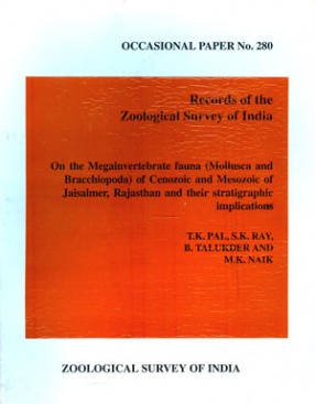 On the Megainvertebrate Fauna (Mollusca, Bracchiopoda) of Cenozoic and Mesozoic of Jaisalmer, Rajasthan and their Stratigraphic Implications