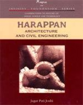 Harappan Architecture and Civil Engineering