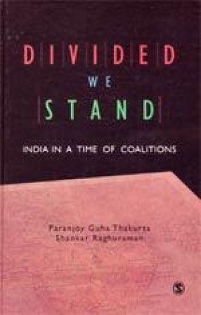 Divided We Stand: India in a Time of Coalitions