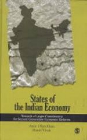 States of the Indian Economy: Towards a Larger Constituency for Second Generation Economic Reforms