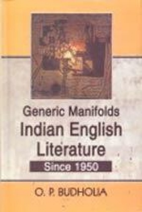 Generic Manifolds: Indian English Literature Since 1950