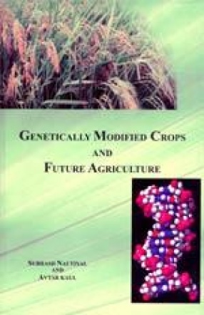 Genetically Modified Crops and Future Agriculture
