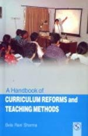 A Handbook of Curriculum Reforms and Teaching Methods