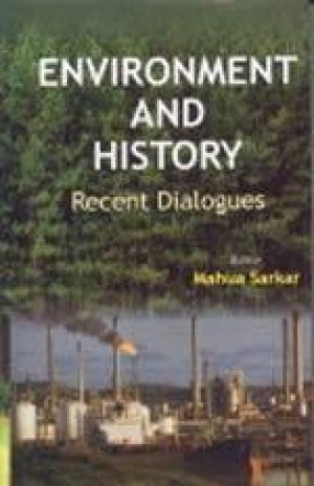 Environment and History: Recent Dialogues