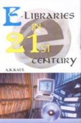 E-Libraries in Twenty First Century