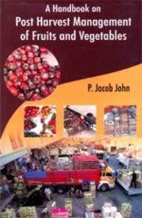 A Handbook on Post Harvest Management of Fruits and Vegetables