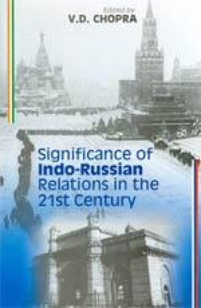 Significance of Indo-Russian Relations in 21st Century