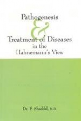 Pathogenesis & Treatment of Diseases in the Hahnemann's View