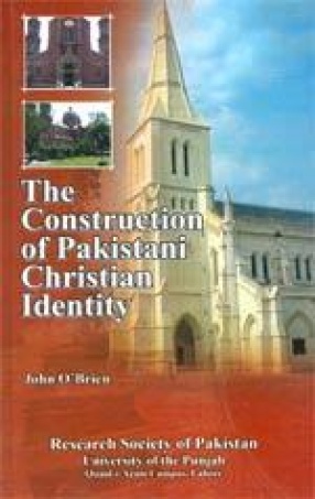 The Construction of Pakistani Christian Identity