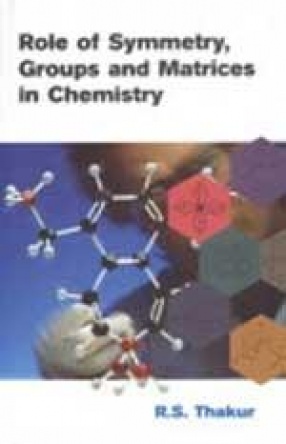 Role of Symmetry, Groups and Matrices in Chemistry