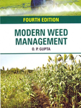 Modern Weed Management: With Special Reference to Agriculture in the Tropics and Subtropics