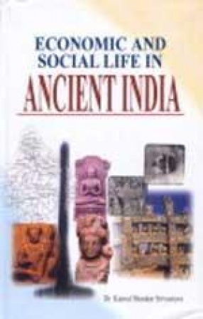 Economic and Social Life in Ancient India