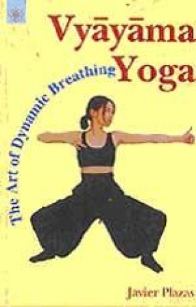 Vyayama Yoga: The Art of Dynamic Breathing