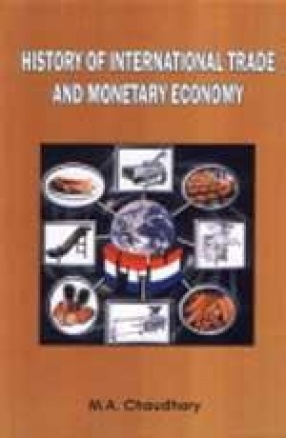 History of International Trade and Monetary Economy