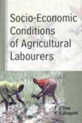 Socio-Economic Conditions of Agricultural Labourers: A Study in Assam