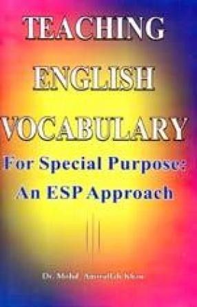 Teaching English Vocabulary for Special Purpose: An ESP Approach