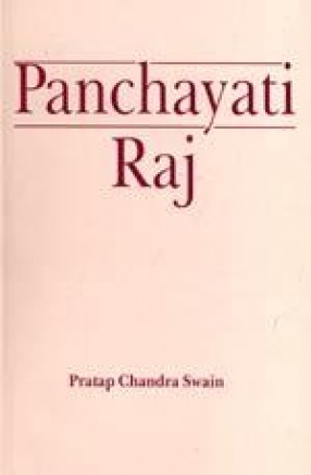Panchayati Raj: The Grassroots Dynamics in Arunachal Pradesh