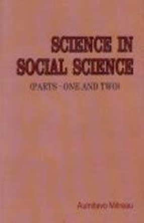 Science in Social Science, Parts I and II