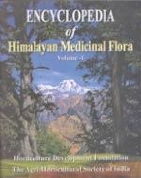 Encyclopedia of Himalayan Medicinal Flora (Volume I)
