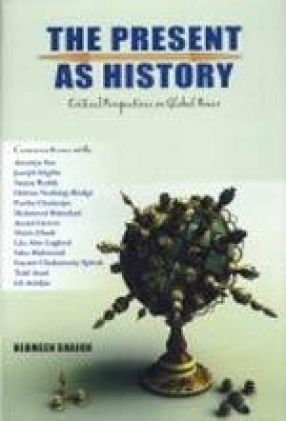 The Present as History: Critical Perspectives on Contemporary Global Power