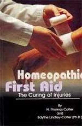 Homeopathic First Aid: The Curing of Injuries